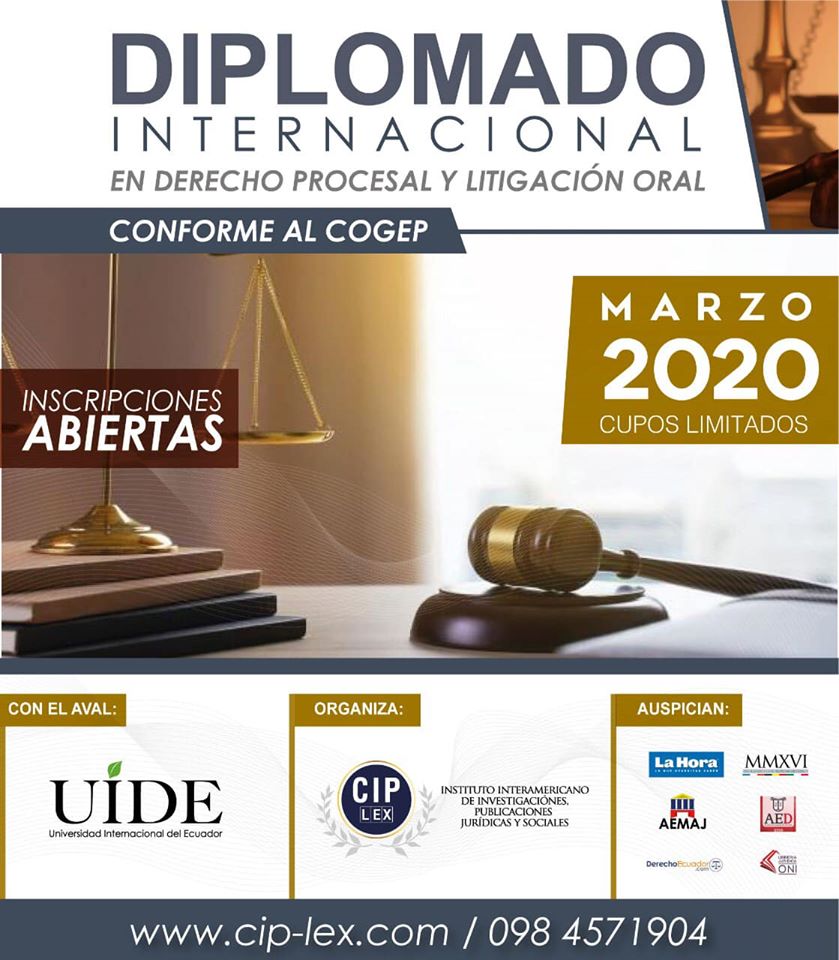 Diplomado Internacional – Derecho Procesal y Litigación Oral conforme al COGEP