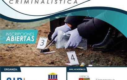 Diplomado Internacional en Derecho Procesal Penal, Litigación Oral y Criminalística