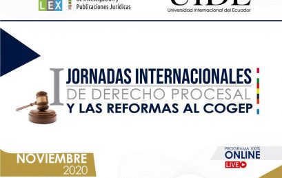 Jornadas Internacionales de Derecho Procesal y Litigación Oral y las Reformas al COGEP