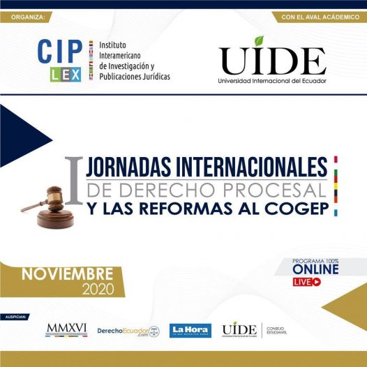 Jornadas Internacionales de Derecho Procesal y Litigación Oral y las Reformas al COGEP