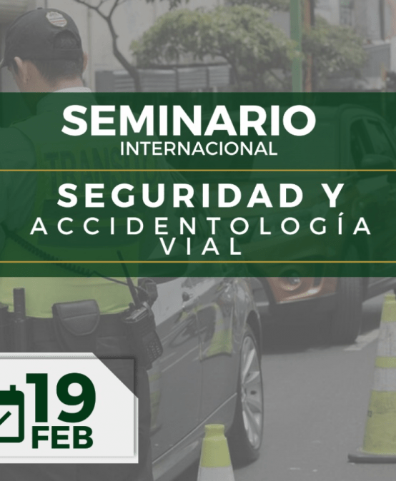 Seminario Internacional Seguridad y Accidentología Vial